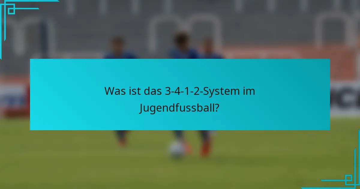 Was ist das 3-4-1-2-System im Jugendfussball?