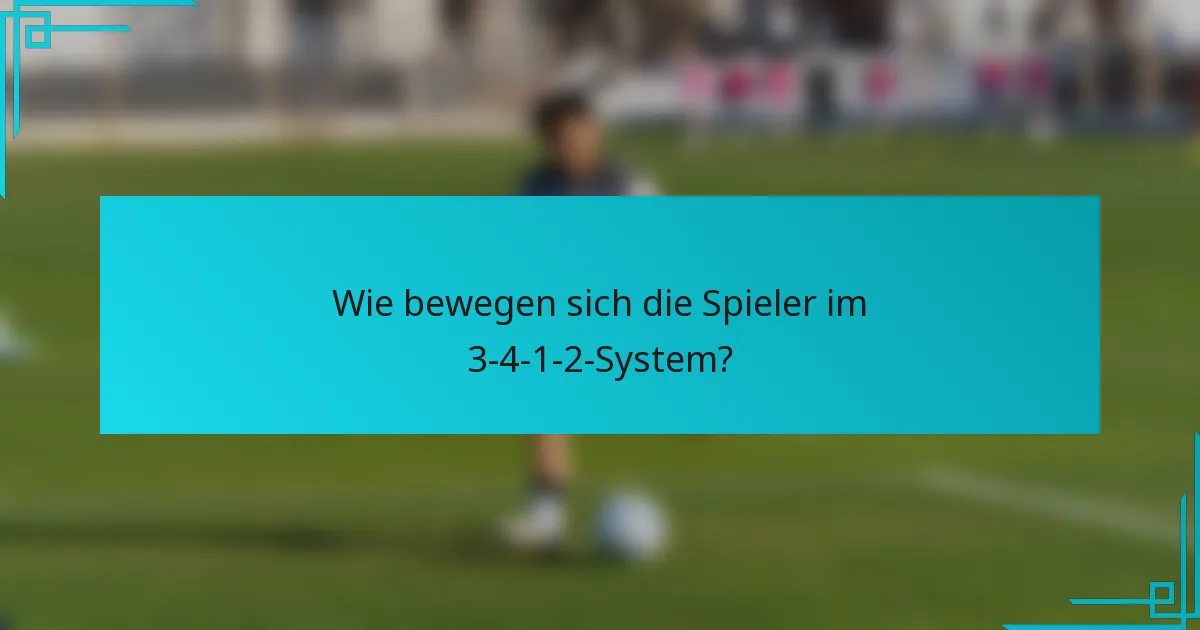 Wie bewegen sich die Spieler im 3-4-1-2-System?
