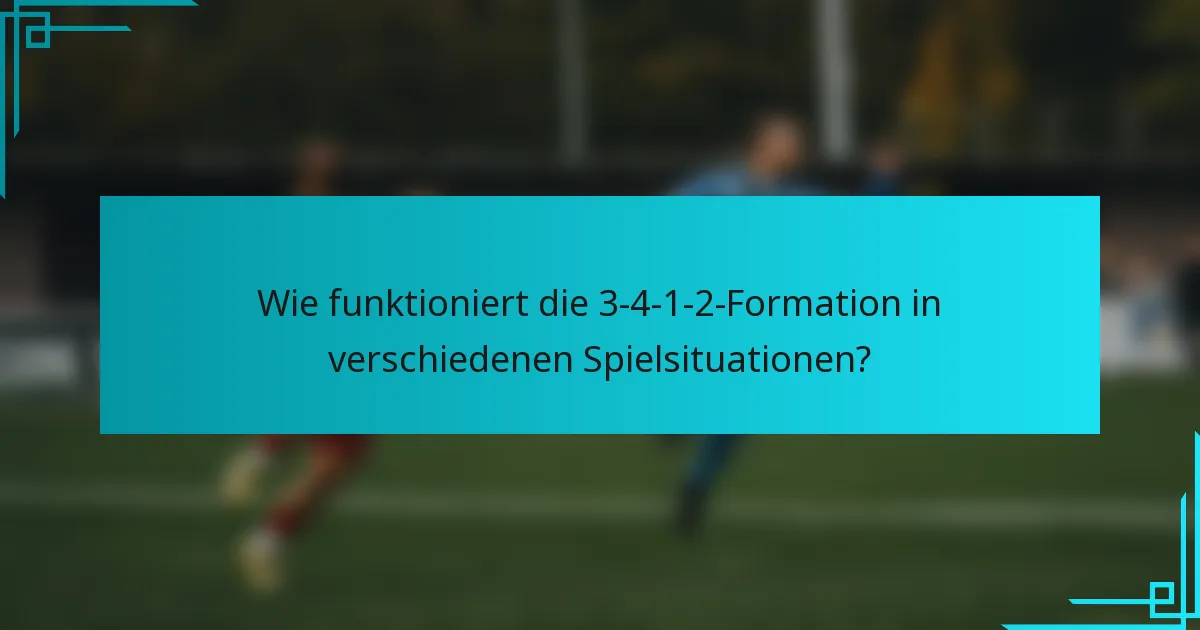 Wie funktioniert die 3-4-1-2-Formation in verschiedenen Spielsituationen?