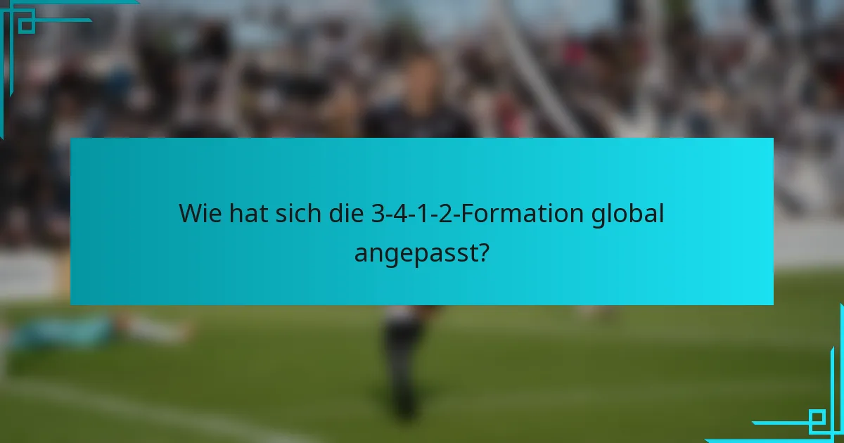 Wie hat sich die 3-4-1-2-Formation global angepasst?